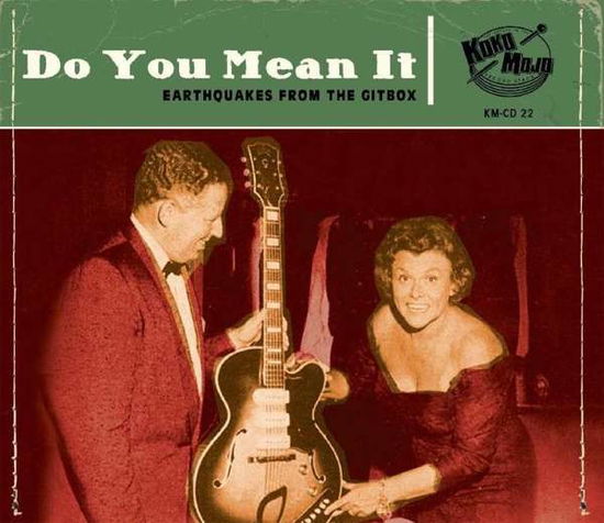 Do You Mean It: Earthquakes from the Gitbox - Do You Mean It: Earthquakes from the Gitbox / Var - Música - KOKO-MOJO - 4260072728226 - 5 de abril de 2019