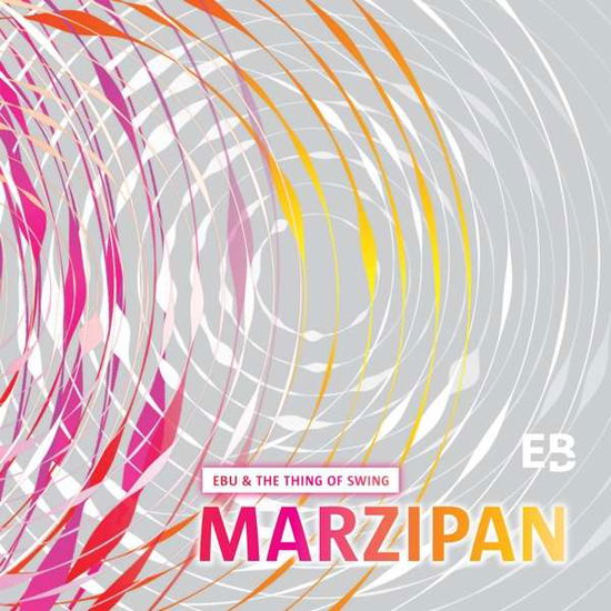 Cover for Marzipan · Ebu &amp; the Thing of Swing (CD) (2020)