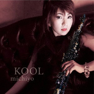 Cover for Michiyo · Kool (CD) [Japan Import edition] (2018)