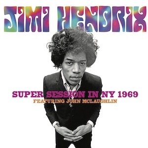 Cover for The Jimi Hendrix Experience · Super Session in Ny 1969 (CD) [Japan Import edition] (2019)