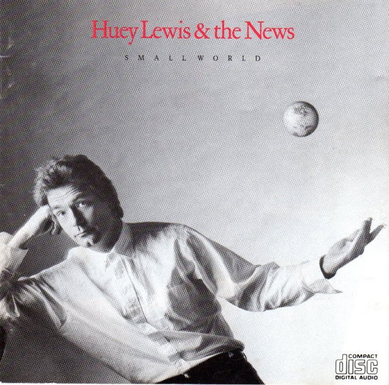 Huey Lewis & The News - Small World - Huey Lewis & The News - Musikk - Chrysalis - 5013136162226 - 