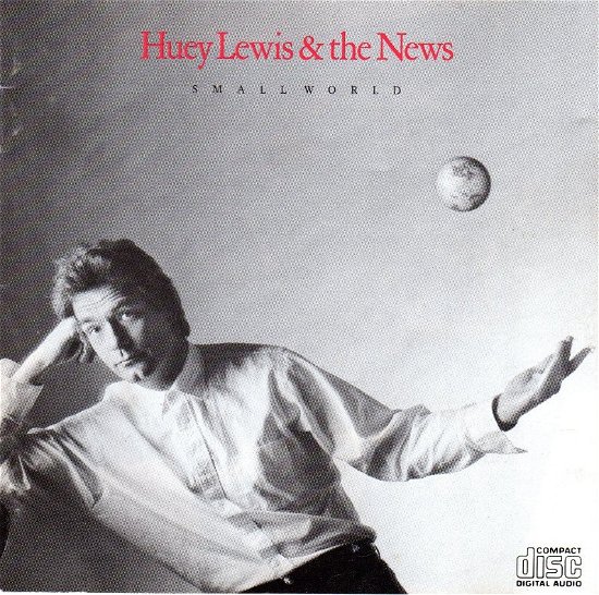 Cover for Huey Lewis &amp; The News · Huey Lewis &amp; The News - Small World (CD)