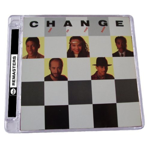 Cover for Change · Turn on Your Radio (CD) [Bonus Tracks, Remastered edition] (2011)