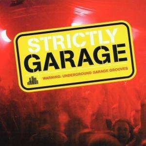 Cover for Strictly Garage (CD) (2013)