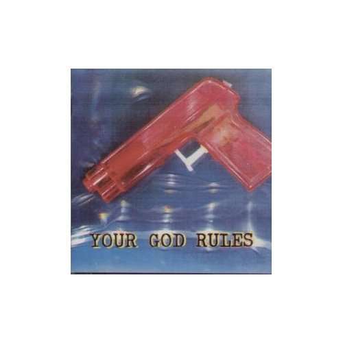 Cover for Your God Rules (CD) (2012)