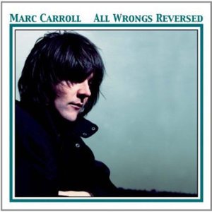 Cover for Marc Carroll · All Wrongs Reversed (CD) (2014)