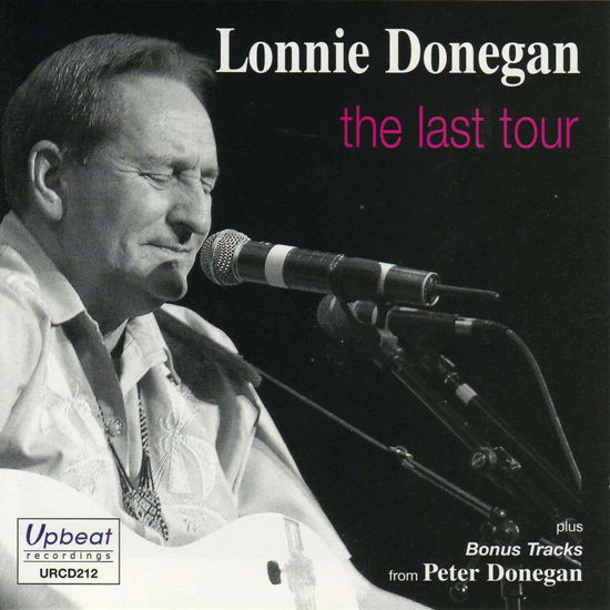 Last Tour - Lonnie Donegan - Muziek - RSK - 5018121121226 - 4 augustus 2016