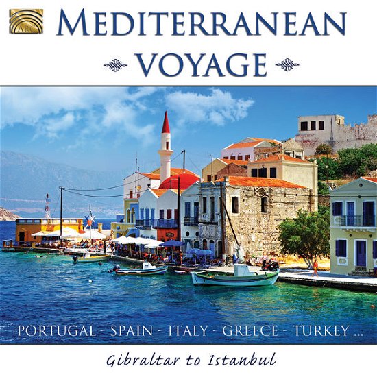 Cover for Mediterranean Voyage-gibraltar to Istanbula / Var · Mediterranean Voyage - Gibraltar To Istanbul (CD) (2014)