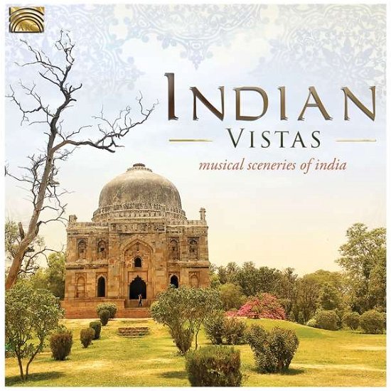 Cover for Indian Vistas / Various · Indian Vistas. Musical Sceneries Of India (CD) (2018)