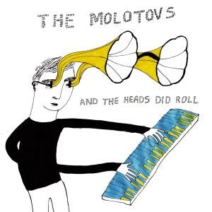 And The Heads Did Roll - Molotovs - Musiikki - FIERCE PANDA - 5020422096226 - maanantai 21. syyskuuta 2009