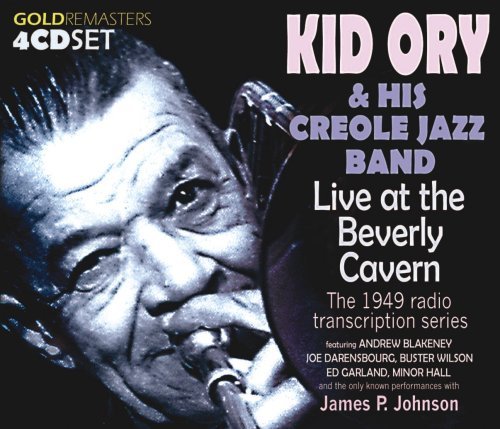 Live At The Beverly Cavern - The 1949 Radio Transcription Series - Kid Ory & His Creole Jazz Band - Music - AVID - 5022810215226 - March 16, 2009
