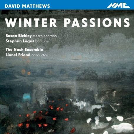 David Matthews - Winter Passions - Nash Ensemble / Lionel Friend - Music - NMC RECORDINGS - 5023363015226 - June 28, 2010