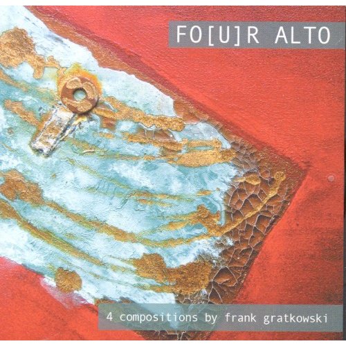 4 Compositions By Frank Gratkowski - Fo (u)r Alto - Musik - LEO RECORDS - 5024792065226 - 29 november 2012