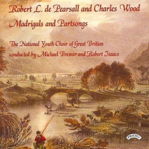 Robert De Pearsall And Charles Wood Part Songs - National Youth Choir of Great Britain / Brewer / Isaacs - Musiikki - PRIORY RECORDS - 5028612206226 - perjantai 11. toukokuuta 2018