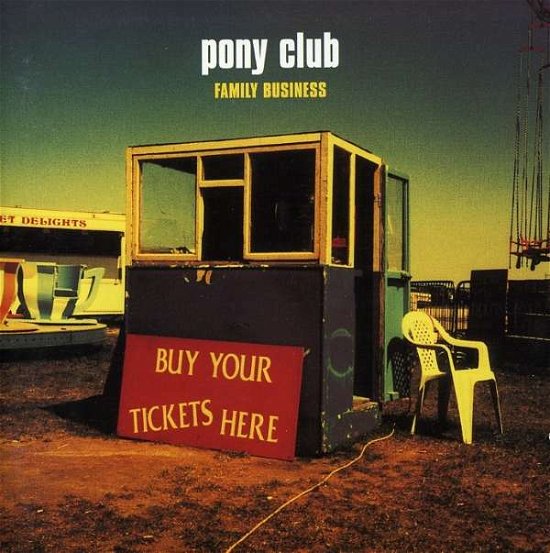 Cover for Pony Club · Family Business (CD) (2004)
