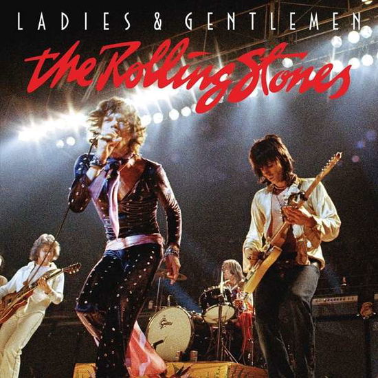 Ladies & Gentlemen - The Rolling Stones - Musik - EAGLE ROCK ENTERTAINMENT - 5034504166226 - 9 juni 2017