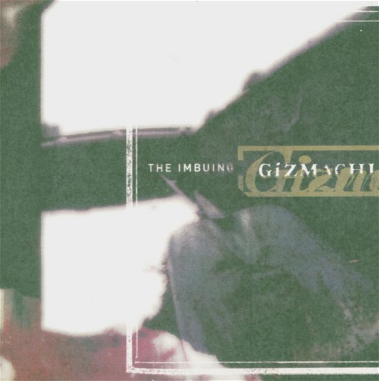 Cover for Gizmachi · Imbuing (CD) (2014)