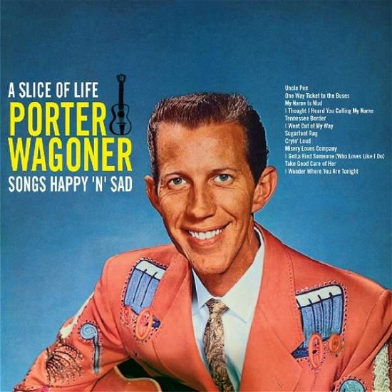 Cover for Porter Wagoner · Slice Of Life - Songs Happy'n'sad (CD) (2016)
