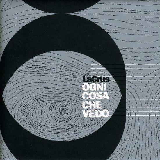 Cover for La Crus · Ogni Cosa Che Vedo (CD) (2003)