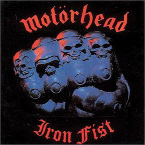 Iron Fist - Motörhead - Musik - BMG Rights Management LLC - 5050749204226 - 11 februari 2008