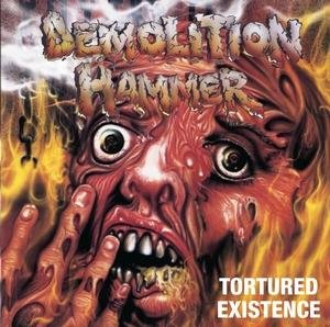 Cover for Demolition Hammer · Totured Existence (CD) [Reissue edition] (2008)