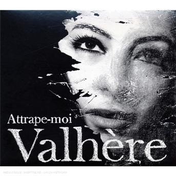 Attrape Moi - Valhere - Música - WARNER BROTHERS - 5051442737226 - 2 de setembro de 2008