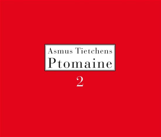 Cover for Asmus Tietchens · Ptomaine 2 (CD) (2022)