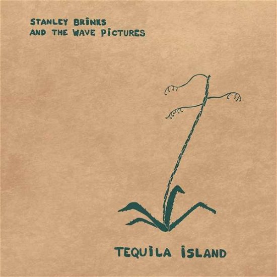 Cover for Stanley And The Wave Pictures Brinks · Tequila Island (CD) [Digipak] (2019)