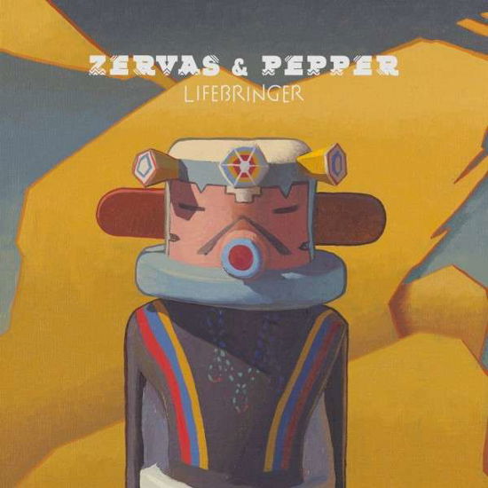Cover for Zervas &amp; Pepper · Lifebringer (CD) (2019)