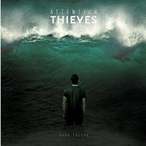 Attention Thieves · Hard Truths (CD) (2013)