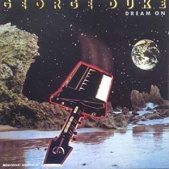 Dream on - George Duke - Musik - SONY JAZZ - 5099703753226 - 30. Juni 1990