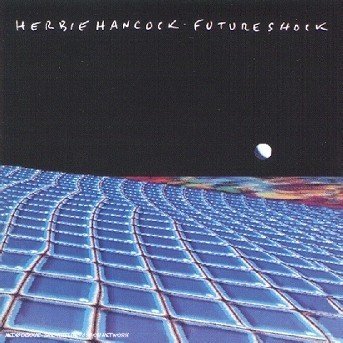 Cover for Herbie Hancock · Future Shock (CD) [Remastered edition] (2006)