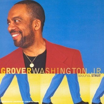 Cover for Grover Jr. Washington · Soulful Strut (CD) (1996)