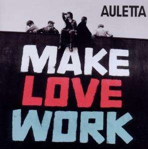Cover for Auletta · Make Love Work (CD) (2011)