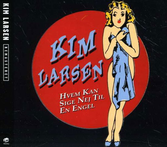 Hvem Kan Sige Nej Til En Engel - Kim Larsen - Musik - MEDLEY - 5099909195226 - 30. Januar 2012