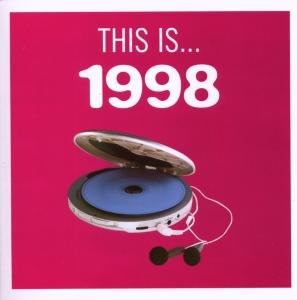 This Is 1998 - This Is... 1998 - Música - EMI - 5099922796226 - 31 de julio de 2008