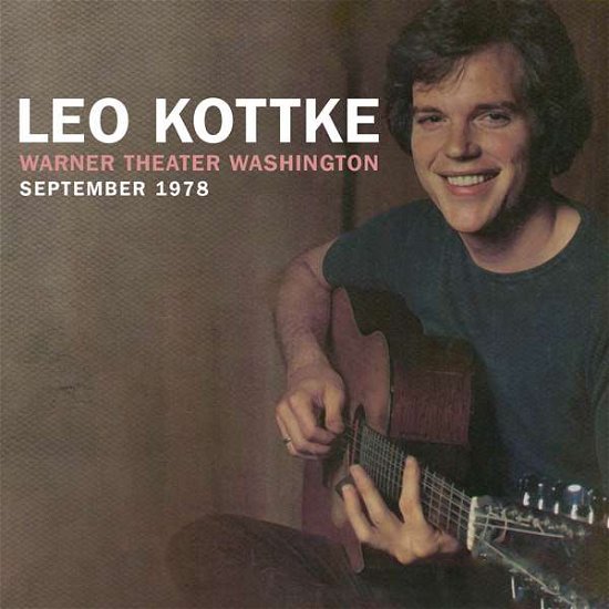 Cover for Leo Kottke · Warner Theater Washington September 1978 (CD) (2016)