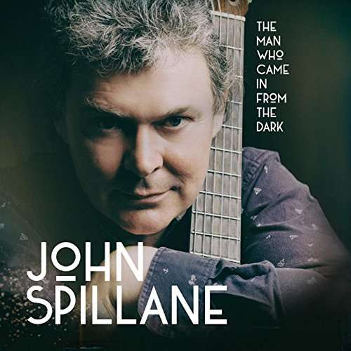 Cover for John Spillane · The Man Who Came In From The Dark (CD) (2014)