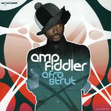 Afro Strut - Amp Fiddler - Musique - PIAS AMERICA - 5413356571226 - 18 février 2014