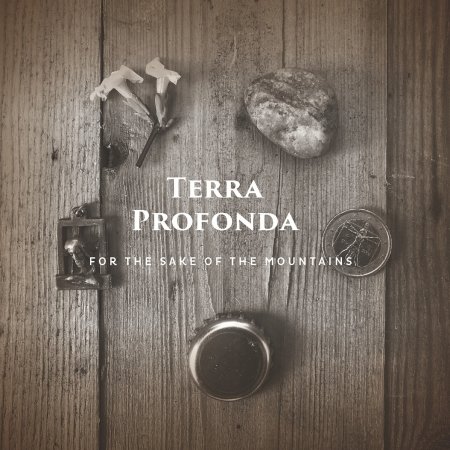 For The Sake Of The Mountains - Terra Profonda - Musik - FONO - 5998048544226 - 10 juli 2020