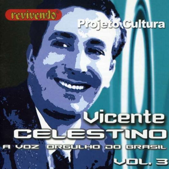 Cover for Vicente Celestino · Voz Orgulho Do Brasil 3 (CD) (2003)