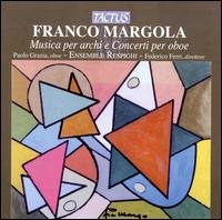 Music for Strings & Oboe Concertos - Margola / Grazia / Ensemble Respighi / Ferri - Musique - TACTUS - 8007194104226 - 13 janvier 2009