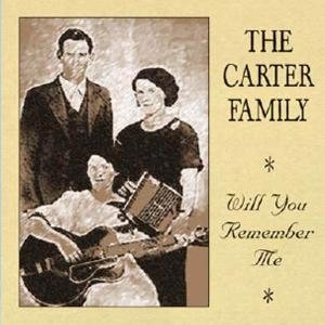 Cover for Carter Family · Will You Remember Me (CD) (2005)