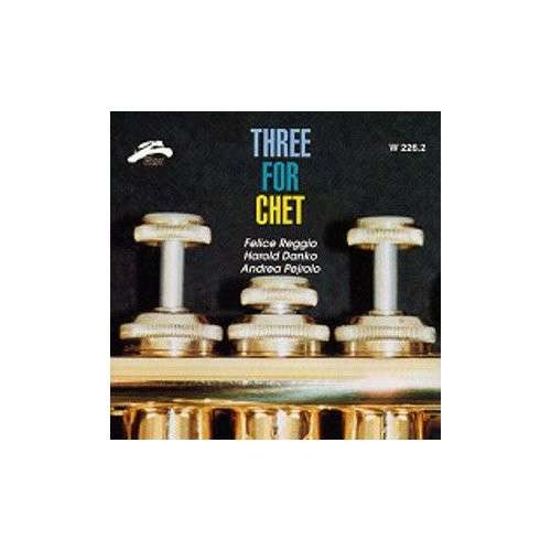 Three For Chet - Felice Reggio - Musikk - PHILOLOGY - 8013284006226 - 15. februar 2007