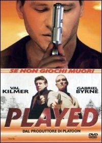 Cover for Gabriel Byrne,vinnie Jones,val Kilmer,bruno Kirby,anthony La Paglia · Played - Se Non Giochi Muori (DVD) (2008)