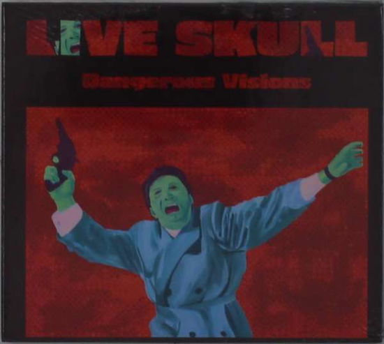 Cover for Live Skull · Dangerous Visions (CD) (2020)