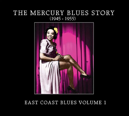Cover for The Mercury Blues Story · East Coast Blues Volume 1 (CD)