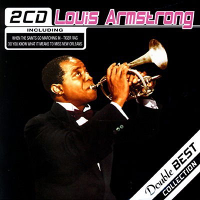 Double Best Coillection - Louis Armstrong - Musiikki - AZZURRA MUSIC - 8028980256226 - lauantai 10. kesäkuuta 2006