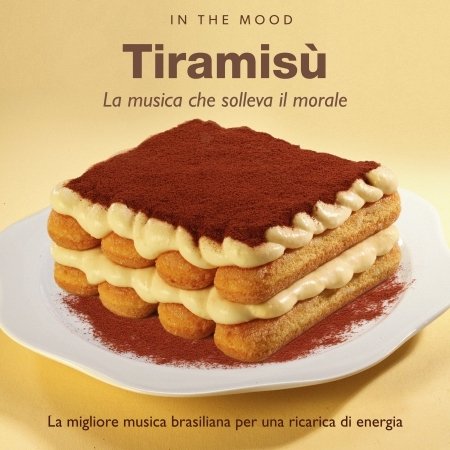 La Musica - In The Mood: Tiramisu' - Muziek - Azzurra - 8028980678226 - 