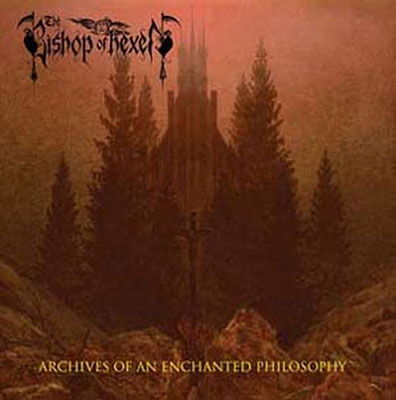 Archives of an Enchanted Philosophy - The Bishop of Hexen - Música - DUSKTONE - 8029368237226 - 16 de setembro de 2022